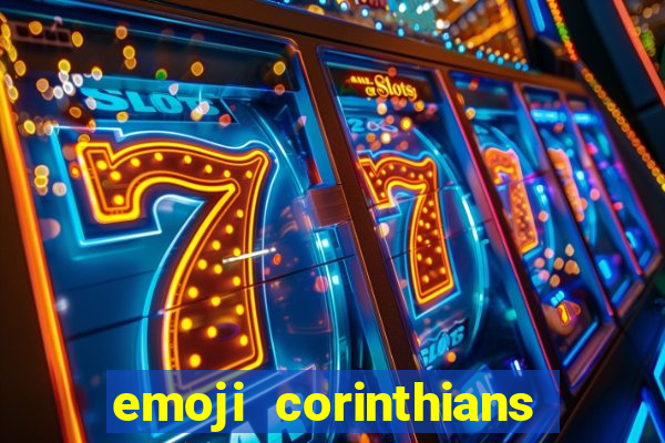 emoji corinthians copiar e colar