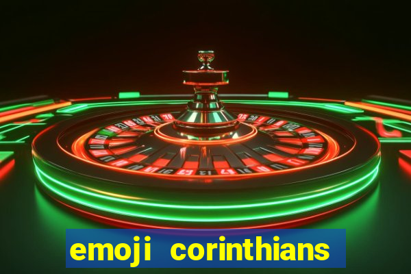 emoji corinthians copiar e colar