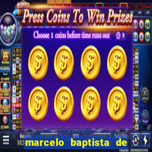 marcelo baptista de oliveira fortuna