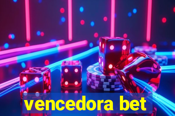 vencedora bet