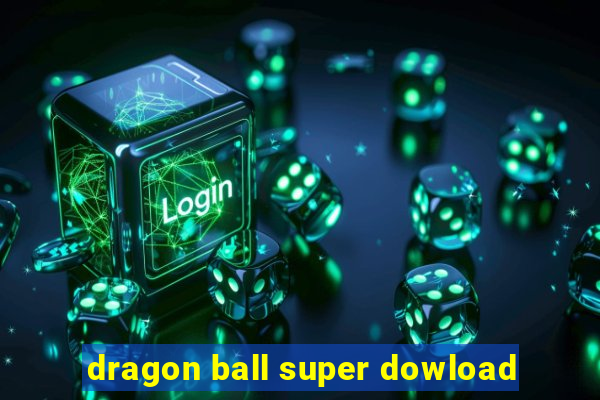 dragon ball super dowload