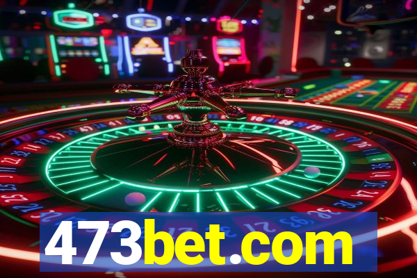 473bet.com