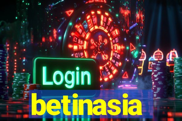 betinasia