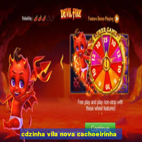 cdzinha vila nova cachoeirinha