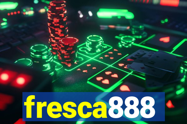 fresca888
