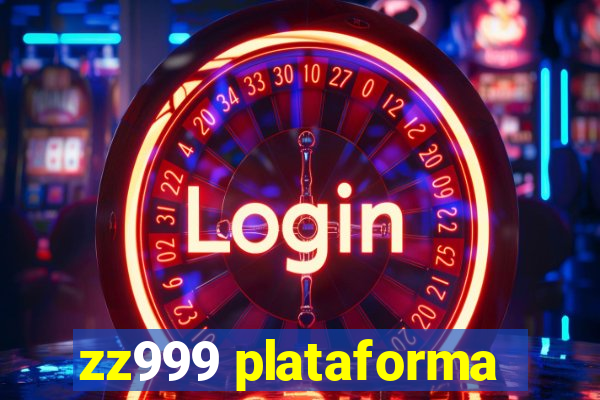 zz999 plataforma