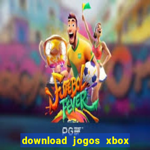 download jogos xbox 360 utorrent