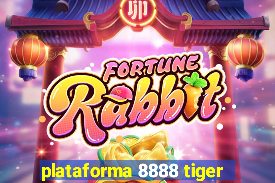 plataforma 8888 tiger