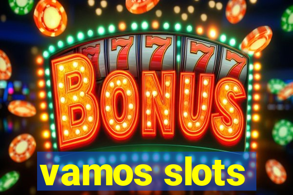 vamos slots