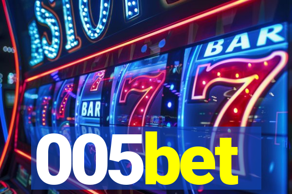 005bet