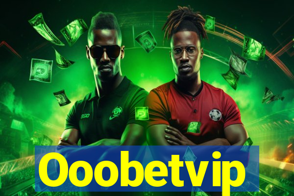 Ooobetvip