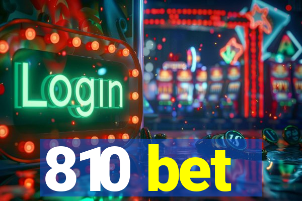 810 bet