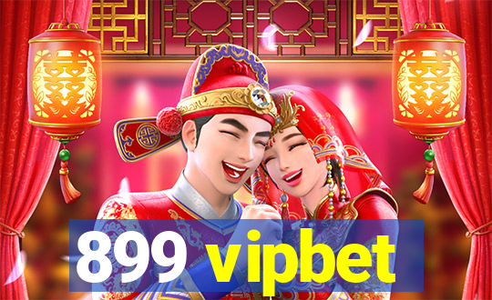 899 vipbet