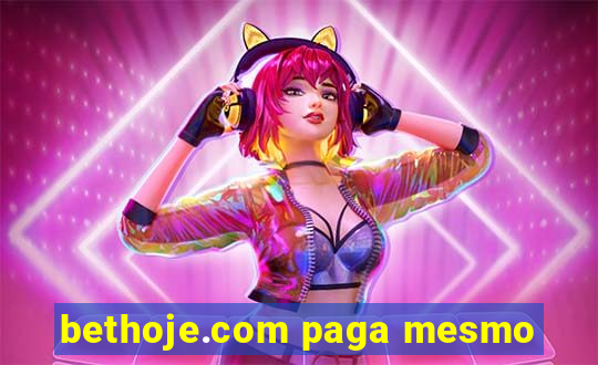 bethoje.com paga mesmo