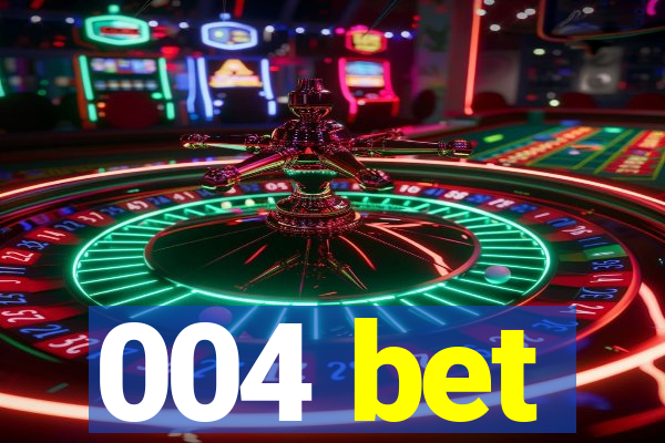 004 bet