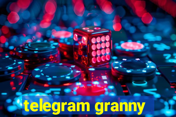 telegram granny