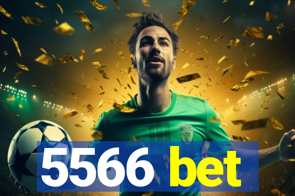 5566 bet