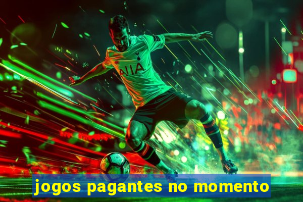 jogos pagantes no momento
