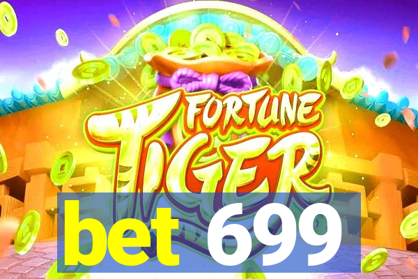 bet 699