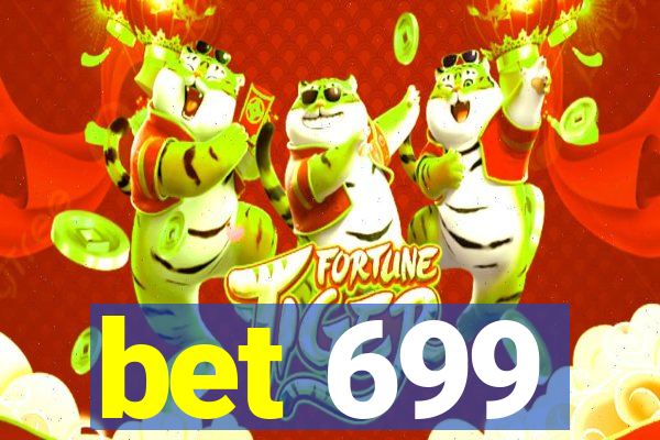 bet 699