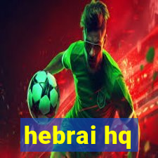 hebrai hq