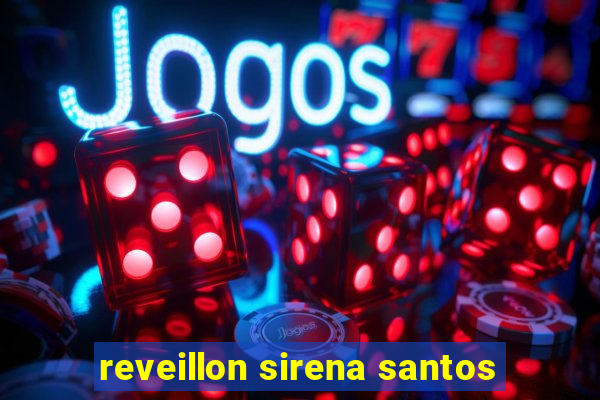 reveillon sirena santos