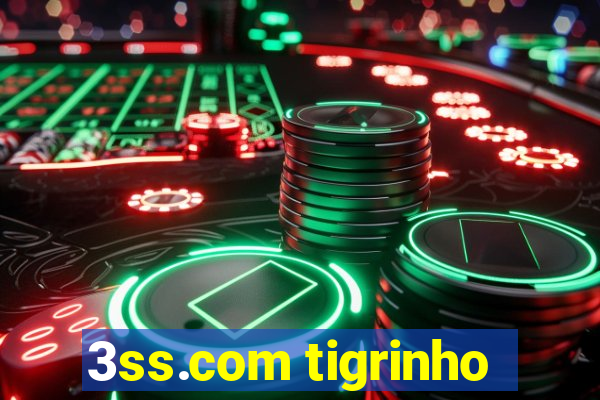 3ss.com tigrinho