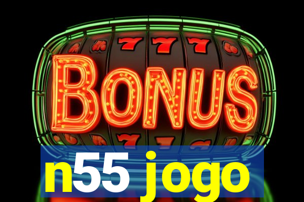 n55 jogo