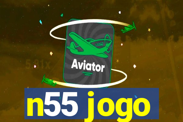 n55 jogo