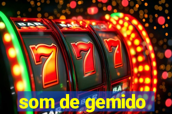 som de gemido