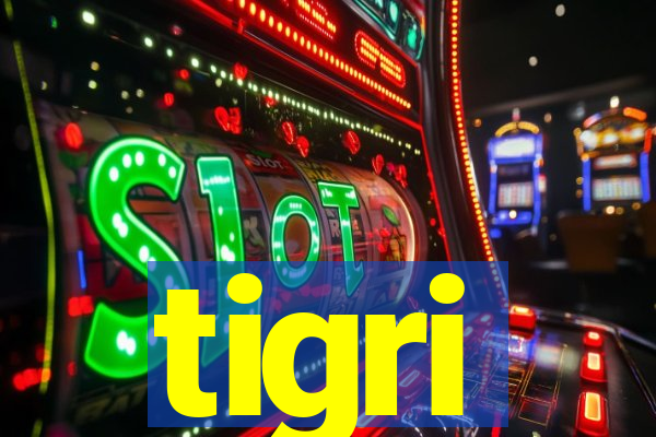 tigri