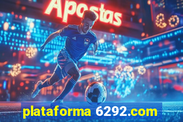 plataforma 6292.com