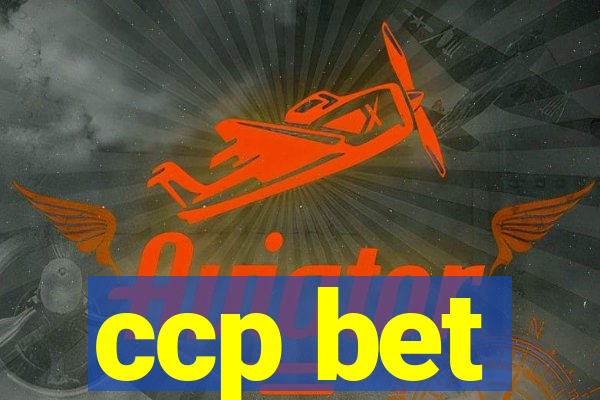 ccp bet