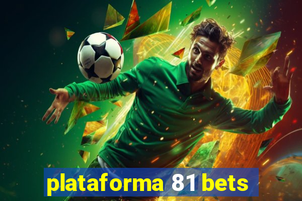 plataforma 81 bets