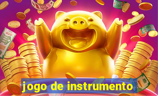 jogo de instrumento