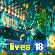 lives 18