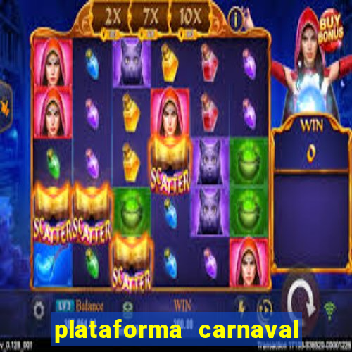 plataforma carnaval de ouro