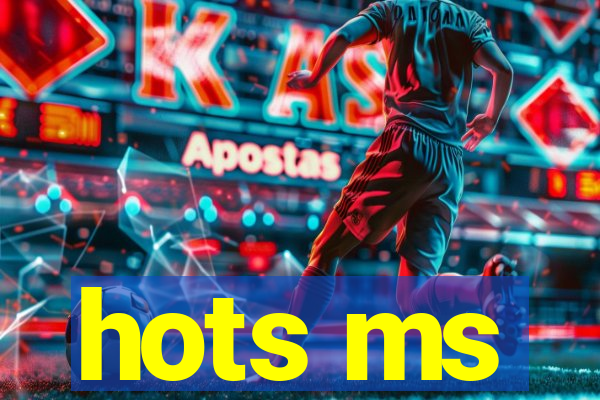 hots ms