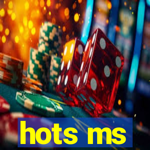 hots ms