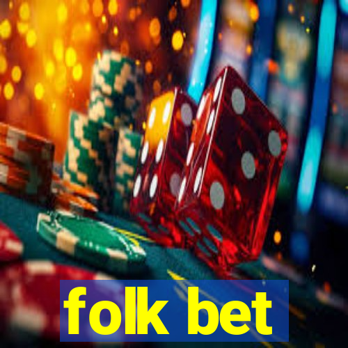 folk bet