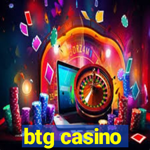 btg casino