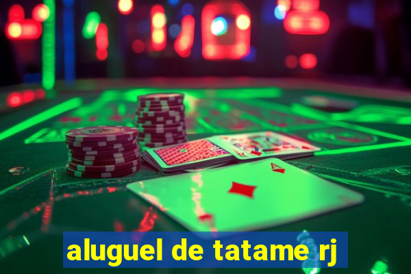 aluguel de tatame rj