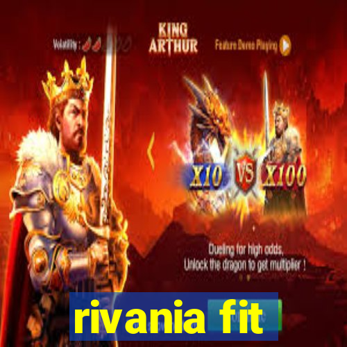 rivania fit