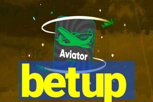 betup