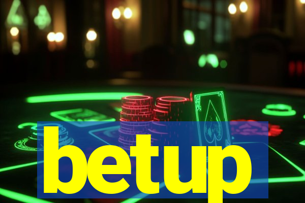 betup
