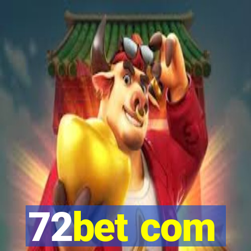 72bet com