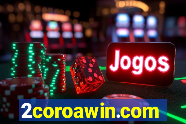 2coroawin.com