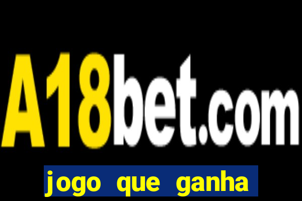 jogo que ganha dinheiro de verdade no pix