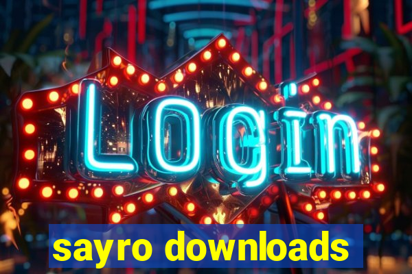 sayro downloads