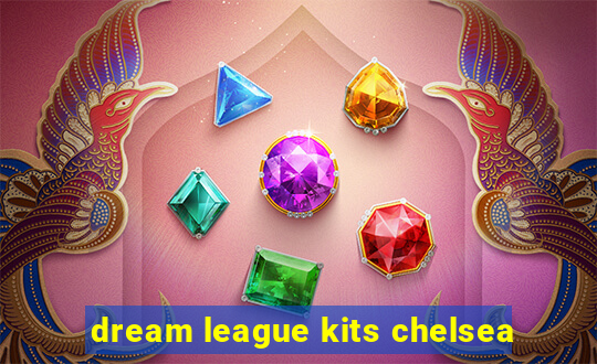 dream league kits chelsea